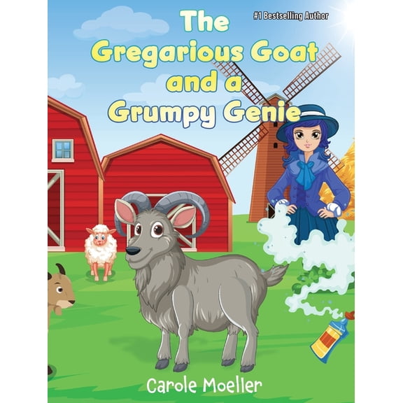 The Gregarious Goat and a Grumpy Genie, (Hardcover)