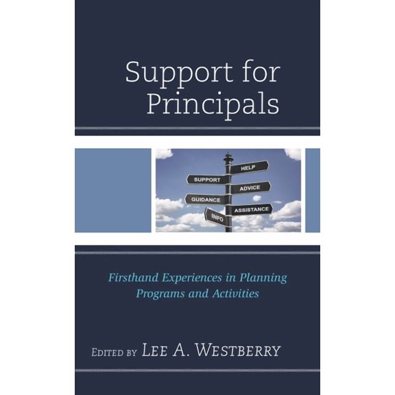 Support for Principals: Firsthand Experiences in Planning Programs and Activities, (Paperback)
