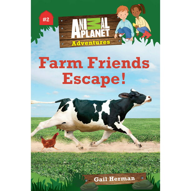 Farm Friends Escape! (Animal Planet Adventures Chapter Books #2) -  