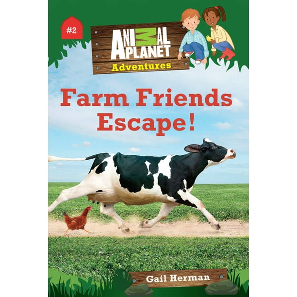 Farm Friends Escape! (Animal Planet Adventures Chapter Books #2) - Farm Friends Escape! (Animal Planet Adventures Chapter Books #2) -