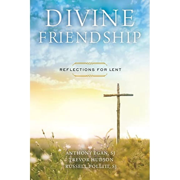 Pre-Owned Divine Friendship: Reflections for Lent (Paperback) 0835817962 9780835817967