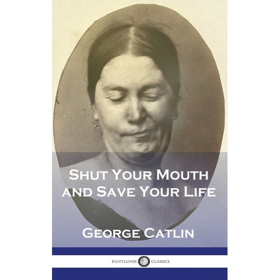 Shut Your Mouth and Save Your Life (Hardcover)
