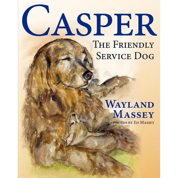 Casper, The Friendly Service Dog, (Paperback)