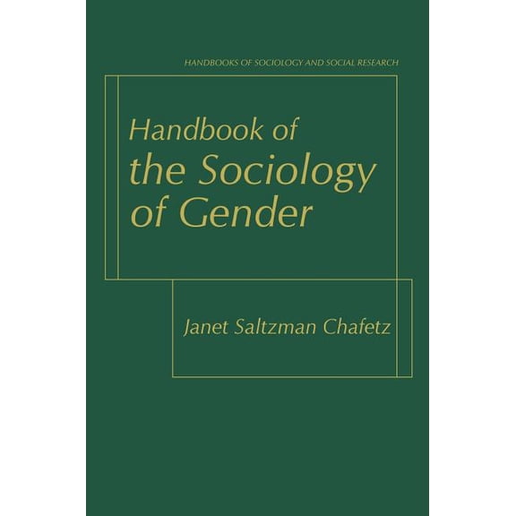 Handbooks of Sociology and Social Resear Handbook of the Sociology of Gender, (Hardcover)