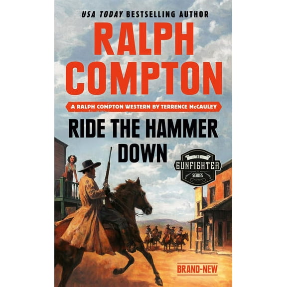 Gunfighter Ralph Compton Ride the Hammer Down, (Paperback)