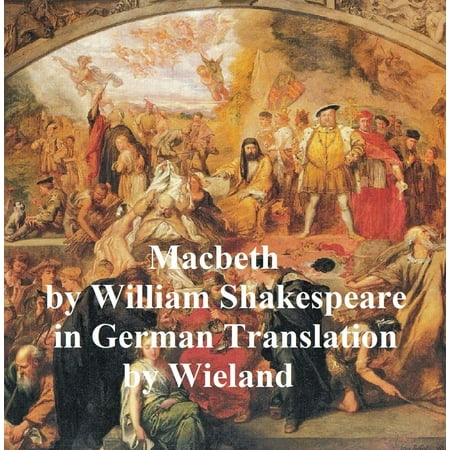 Macbeth, in German translation (Wieland) - eBook