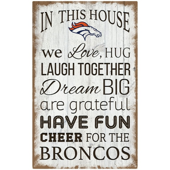 Denver Broncos 11'' x 19'' Team In This House Sign