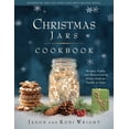 thumbnail image 1 of Pre-Owned Christmas Jars Cookbook: Recipes, Crafts, and Heartwarming Stories from Our Family to Yours (Hardcover) 1639934278 9781639934270, 1 of 2