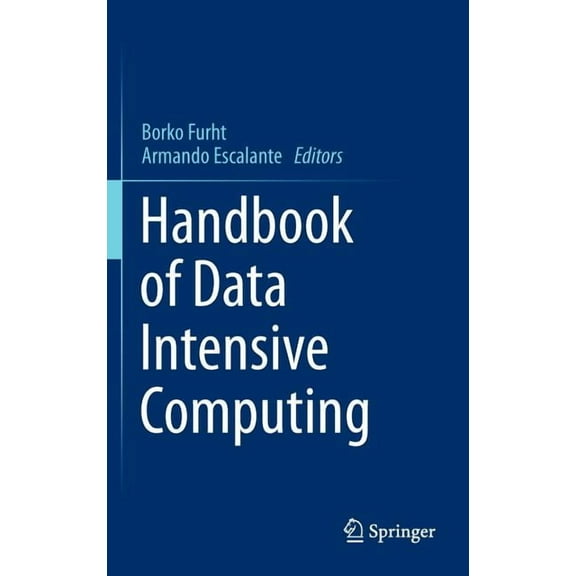 Handbook of Data Intensive Computing, (Hardcover)