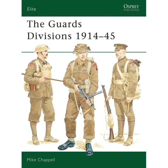 Elite: The Guards Divisions 1914–45 (Paperback)