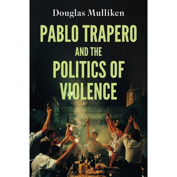 World Cinema Pablo Trapero and the Politics of Violence, (Paperback)