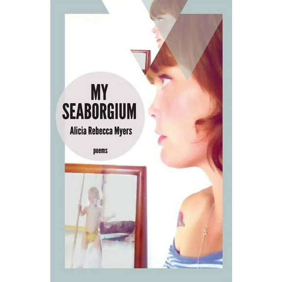 Mineral Point Poetry My Seaborgium: Poems, Book 2, (Paperback)