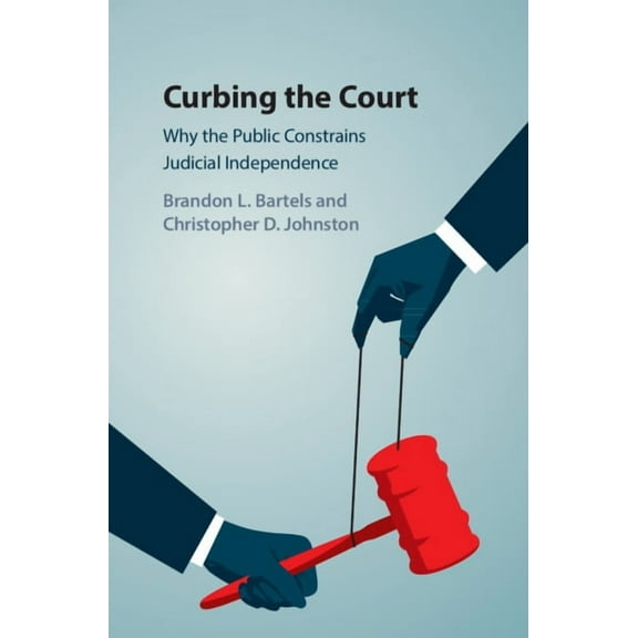 Curbing the Court, (Hardcover)
