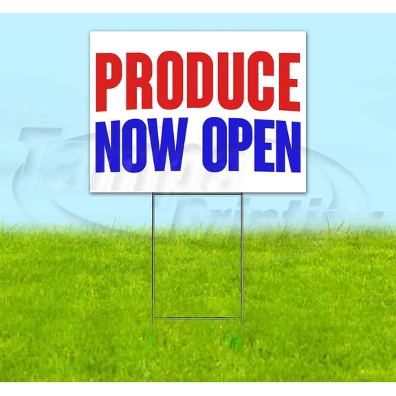 Produce Now Open (18" x 24") Yard Sign, Includes Metal Step Stake