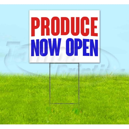 Produce Now Open (18 x 24 ) Yard Sign Includes Metal Step Stake