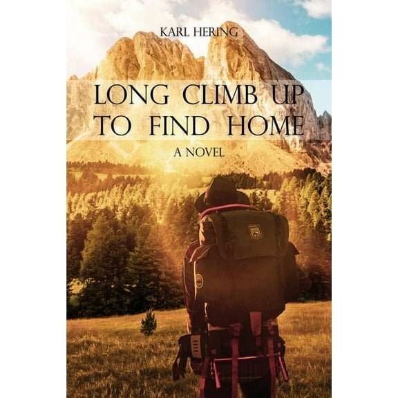 Long Climb Up to Find Home (Paperback)