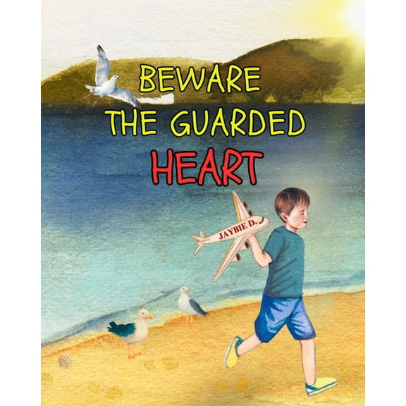 Beware The Guarded Heart, (Paperback)