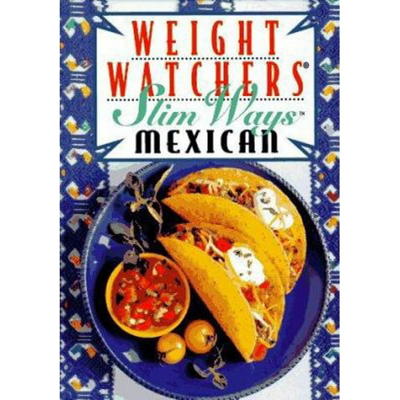 Pre-Owned Weight Watchers Slim Ways: Mexican (WEIGHT WATCHER'S LIBRARY SERIES) (Unknown) 0028603842 9780028603841
