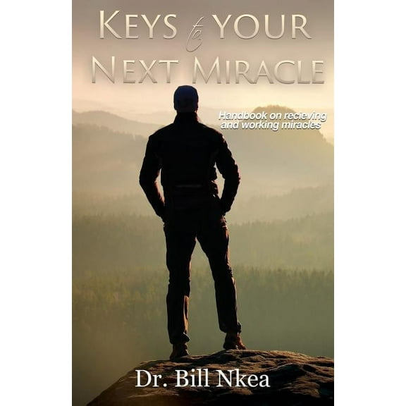 Keys to your next Miracle., (Paperback)