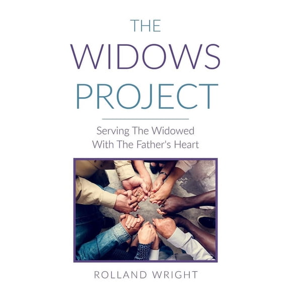 The Widows Project The Widows Project: Serving The Widowed With The Father's Heart, Book 1, (Paperback)