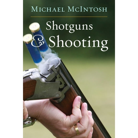 Shotguns and Shooting, (Hardcover)