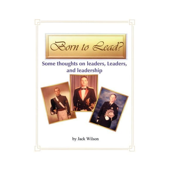 Born to Lead ?, (Paperback)