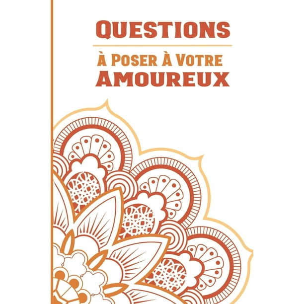 Questions A Poser A Votre Amoureux 96 Questions A Poser Carnet Idee Cadeau Original Pour Couple Adulte Cadeau Original Saint Valentin Noel Mariage Ou Anniversaire Une Question Par Jour Paperback Walmart Com Walmart Com