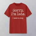 thumbnail image 2 of Sorry I'm Late I Saw A Dog Graphic Tees for Women Summer Casual Short Sleeve Crewneck Funny Dog Lover T Shirts, 2 of 4
