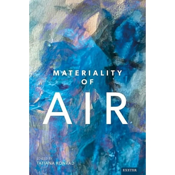 Environment, Senses and Emotions Materiality of Air, (Hardcover)