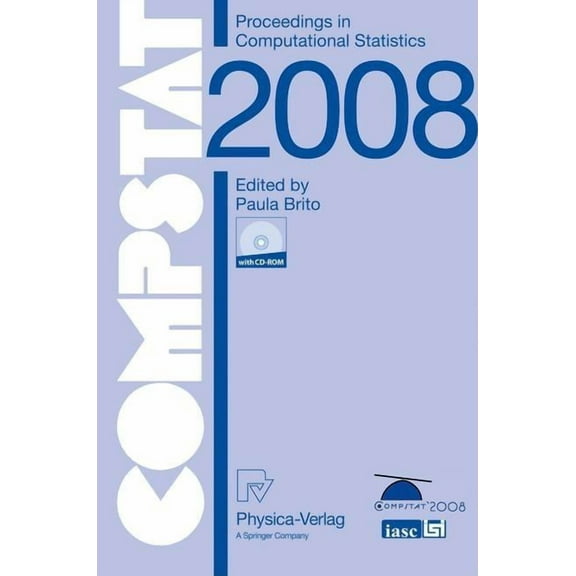 Compstat 2008: Proceedings in Computational Statistics, (Paperback)