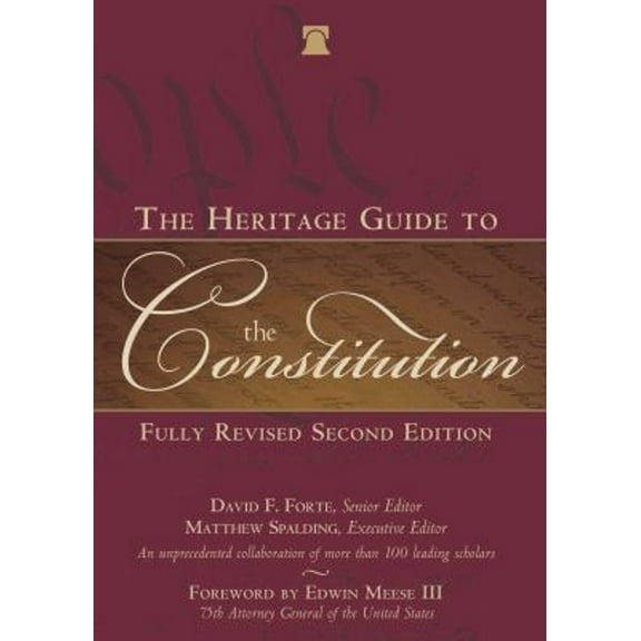 Pre-Owned The Heritage Guide to the Constitution : Fully Revised Second Edition (Hardcover) 9781621572688