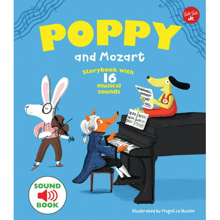 Poppy and Mozart: With 16 Musical Sounds! (Best Mozart For Babies)