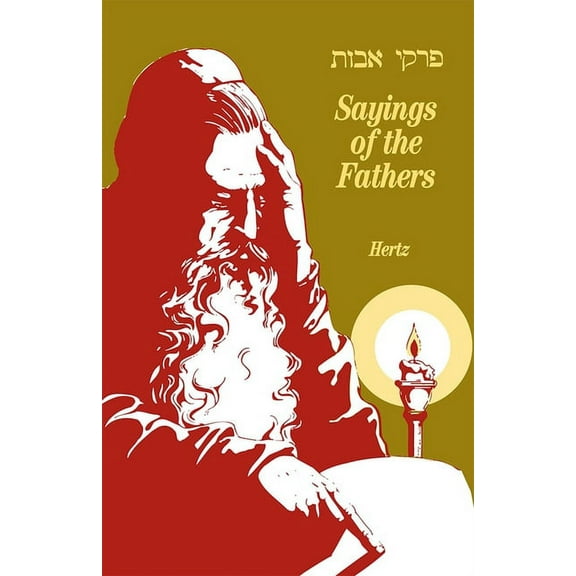 Pirke Avot Sayings of the Fathers, (Paperback)