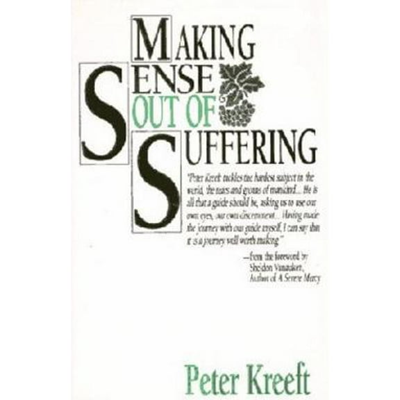 Pre-Owned Making Sense Out of Suffering (Paperback) 0892832193 9780892832194