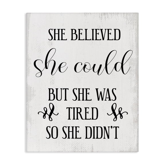 Stupell Industries Shabby Chic She Could But Was Tired Canvas Art, 30 x 40, by Lil' Rue