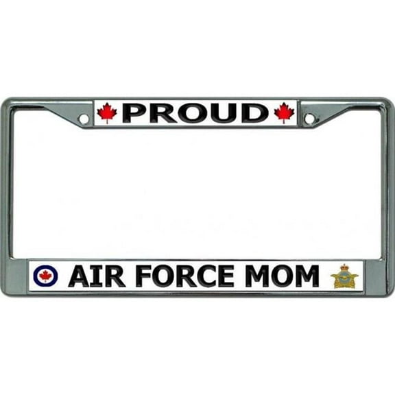 Proud Canadian Air Force Mom Chrome License Plate Frame