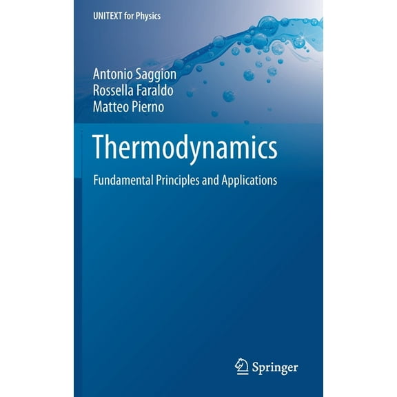 Unitext for Physics Thermodynamics: Fundamental Principles and Applications, (Hardcover)