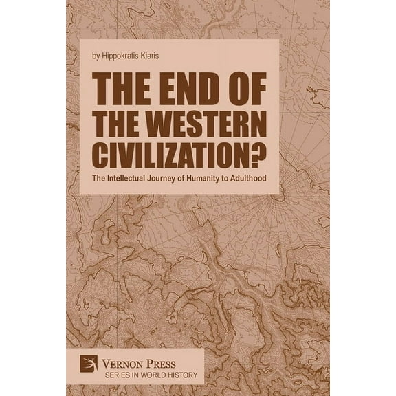 World History: The end of the Western Civilization? (Paperback)