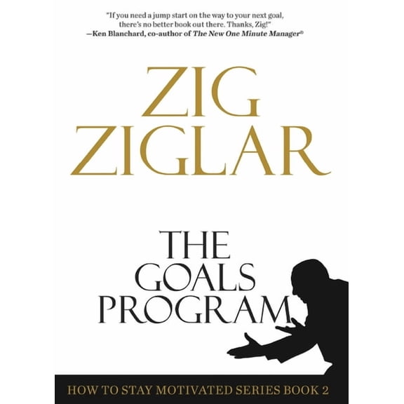How to Stay Motivated The Goals Program: How to Stay Motivated Series Book 2, Book 2, (Paperback)