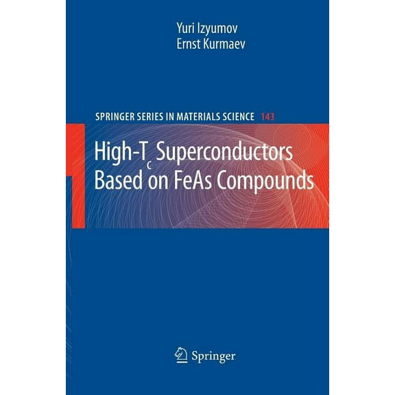 Springer Materials Science High-Tc Superconductors Based on Feas Compounds, Book 143, (Paperback)