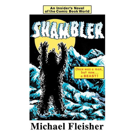 Shambler: An Insider's Novel of the Comic Book World, (Paperback)