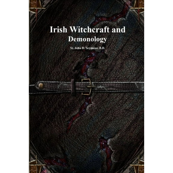 Irish Witchcraft and Demonology, (Paperback)