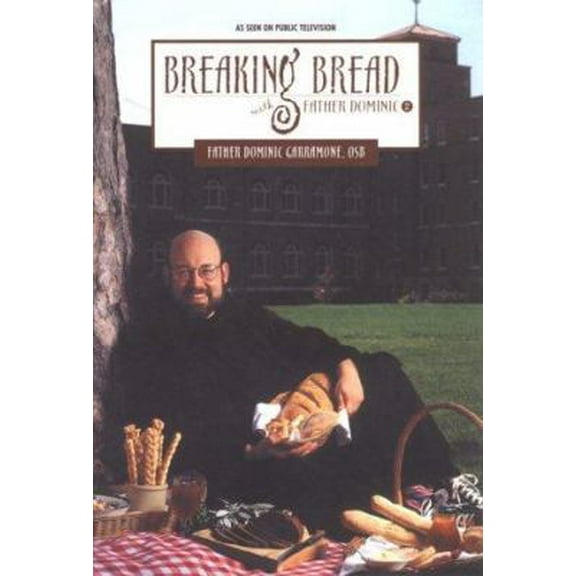 Pre-Owned Breaking Bread with Father Dominic 2 9780967465210