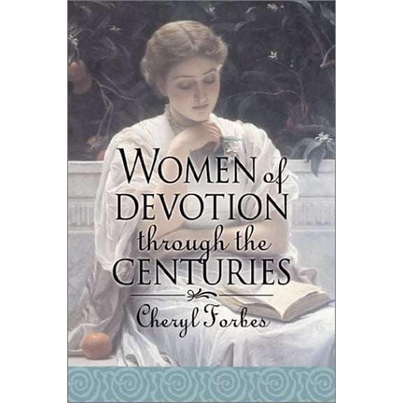Pre-Owned Women of Devotion Through the Centuries, 9780801063510, 0801063515, Paperback,