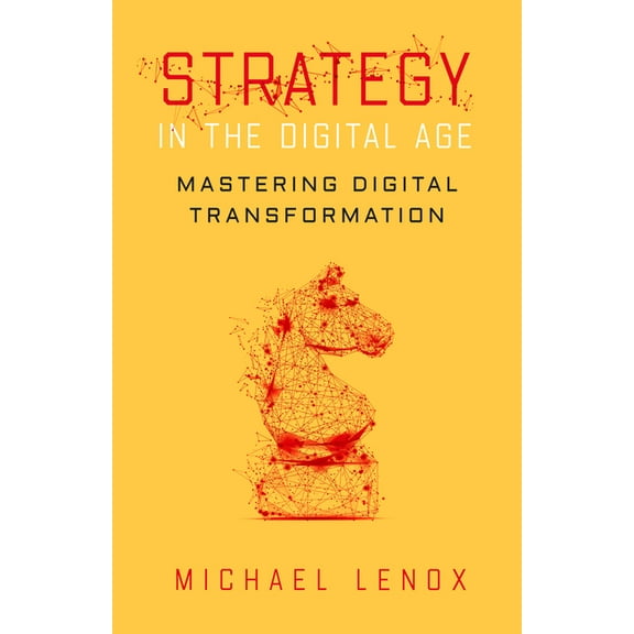 Strategy in the Digital Age: Mastering Digital Transformation (Hardcover)