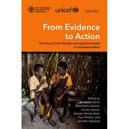 From Evidence To Action The Story Of Cash Transfers And