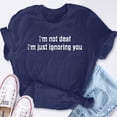 thumbnail image 6 of EcoLoom Im Not Deaf Im Just Ignoring You Short Sleeve Unisex T Shirt Black-2XL, 6 of 6