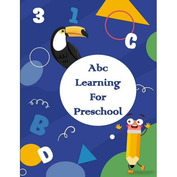Abc Learning For Preschool: cursive writing practice book for kindergarteners, Trace Letters, Toddler Learning Activities, cursive handwriting workbook. (Paperback)