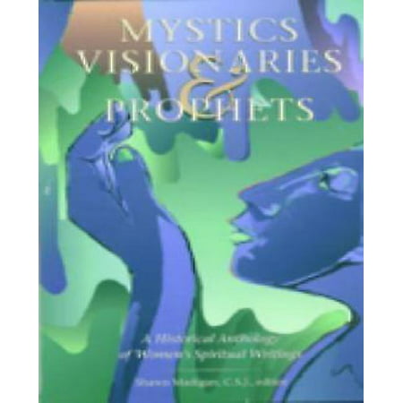 Mystics Visionaries Prophets P