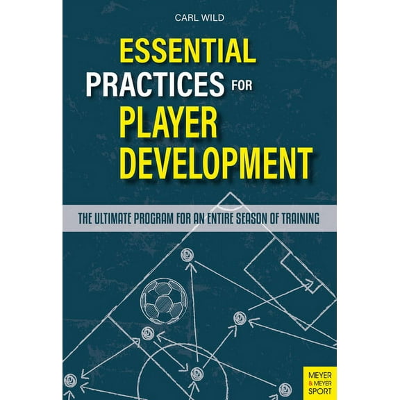 Essential Practices for Player Development, (Paperback)